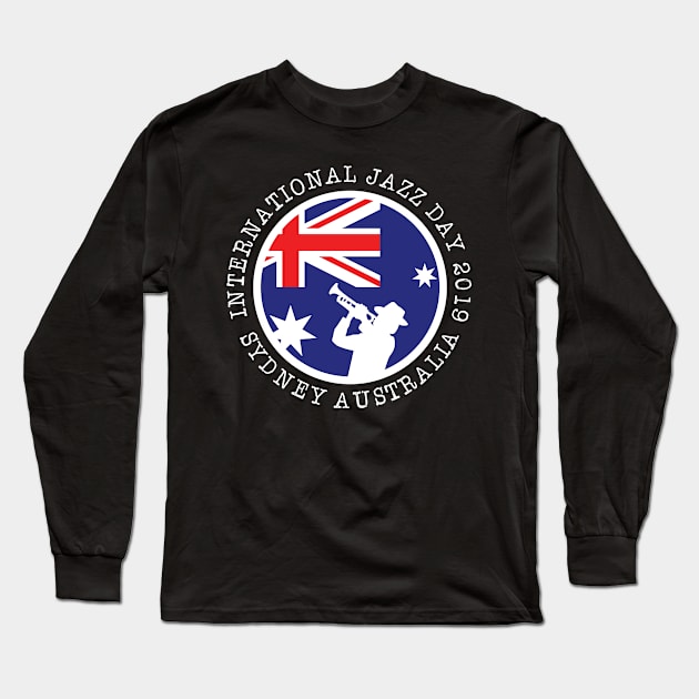 International Jazz Day Sydney Australia 2019 Long Sleeve T-Shirt by jazzworldquest